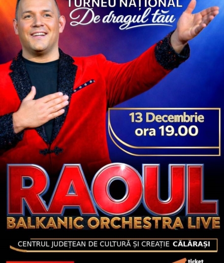 RAOUL – Turneu Național „De dragul tău”