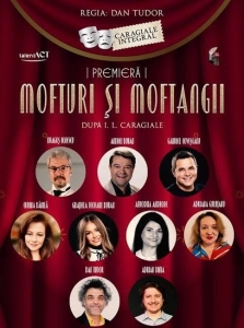 Mofturi si Moftangii dupa I L Caragiale pe 12 noiembrie 2026
