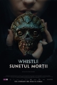 whistle-sunetul morții